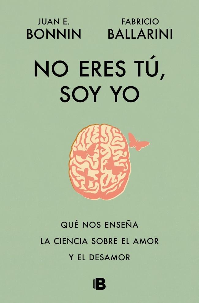 NO ERES TÚ, SOY YO | 9788466684415 | BONNIN, JUAN E./BALLARINI, FABRICIO | Galatea Llibres | Librería online de Reus, Tarragona | Comprar libros en catalán y castellano online