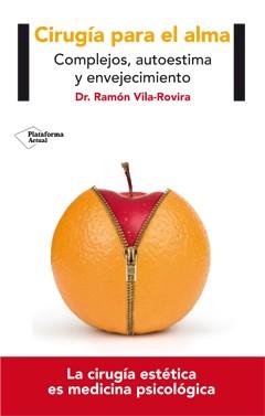 CIRUGÍA PARA EL ALMA | 9788416256440 | DR. RAMON VILA-ROVIRA | Galatea Llibres | Librería online de Reus, Tarragona | Comprar libros en catalán y castellano online