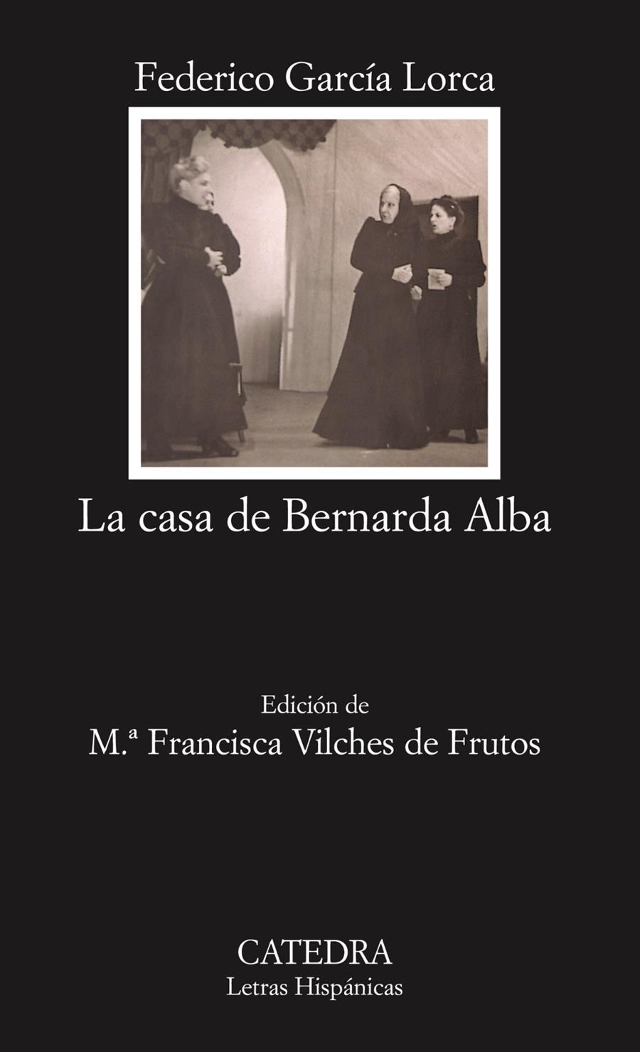 LA CASA DE BERNARDA ALBA | 9788437622453 | GARCÍA LORCA, FEDERICO | Galatea Llibres | Llibreria online de Reus, Tarragona | Comprar llibres en català i castellà online