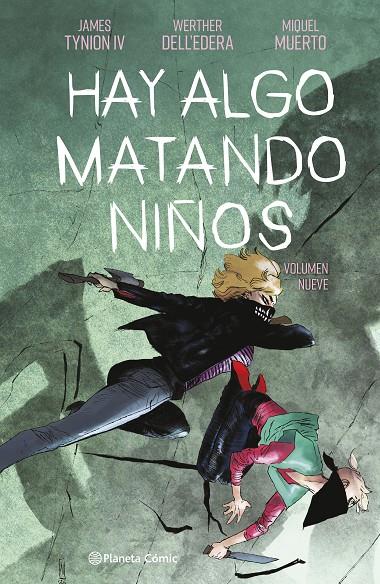HAY ALGO MATANDO NIÑOS 9 | 9791387919108 | TYNION IV, JAMES/DELL'EDERA, WERTHER | Galatea Llibres | Librería online de Reus, Tarragona | Comprar libros en catalán y castellano online