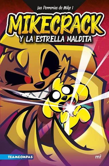 LAS PERRERÍAS DE MIKE 1. MIKECRACK Y LA ESTRELLA MALDITA | 9788427049291 | MIKECRACK | Galatea Llibres | Llibreria online de Reus, Tarragona | Comprar llibres en català i castellà online