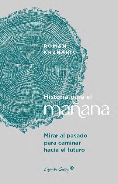 HISTORIA PARA EL MAÑANA | 9791399039184 | KRZNARIC, ROMAN | Galatea Llibres | Llibreria online de Reus, Tarragona | Comprar llibres en català i castellà online
