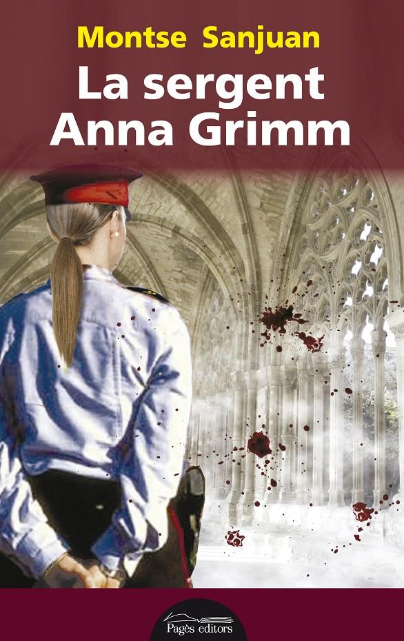 LA SERGENT ANNA GRIMM | 9788499754734 | SANJUAN, MONTSE | Galatea Llibres | Librería online de Reus, Tarragona | Comprar libros en catalán y castellano online