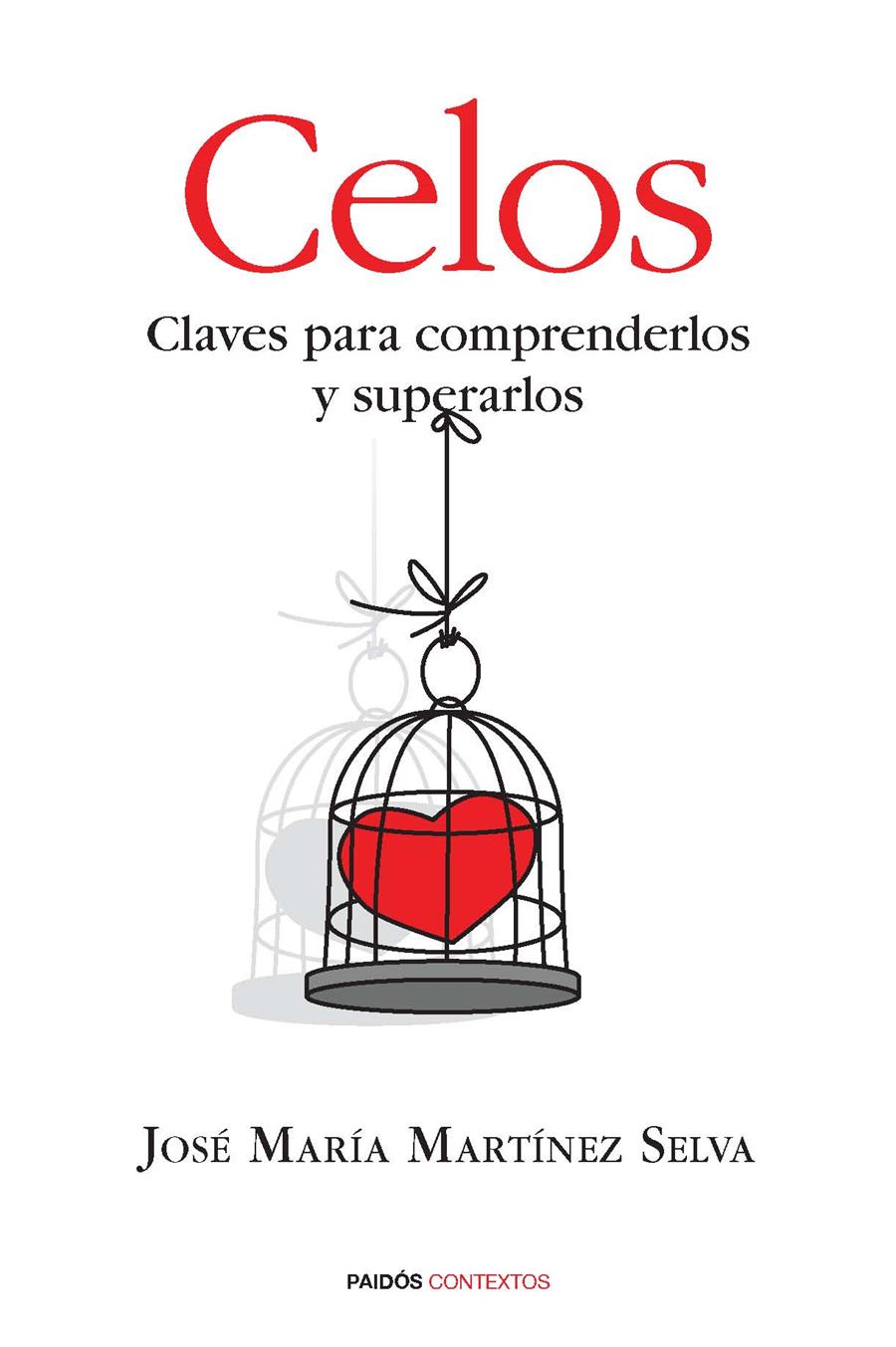 CELOS, CLAVES PARA COMPRENDERLOS Y SUPERARLOS | 9788449328695 | MARTÍNEZ SELVA, JOSE MARIA | Galatea Llibres | Librería online de Reus, Tarragona | Comprar libros en catalán y castellano online