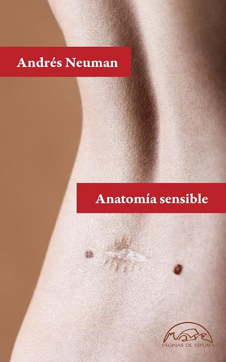 ANATOMÍA SENSIBLE | 9788483932650 | NEUMAN, ANDRÉS | Galatea Llibres | Librería online de Reus, Tarragona | Comprar libros en catalán y castellano online