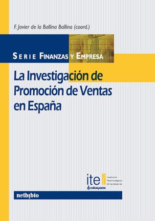 INVESTIGACION DE PROMOCION DE VENTAS EN ESPAÑA | 9788497450652 | DE LA BALLINA BALLINA, JAVIER | Galatea Llibres | Llibreria online de Reus, Tarragona | Comprar llibres en català i castellà online