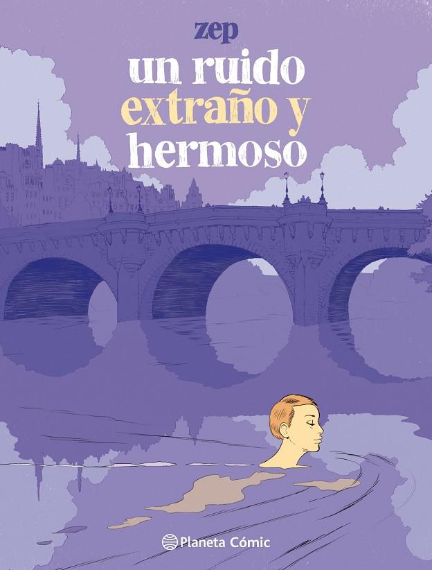 UN RUIDO EXTRAÑO Y HERMOSO | 9788491731283 | ZEP | Galatea Llibres | Llibreria online de Reus, Tarragona | Comprar llibres en català i castellà online