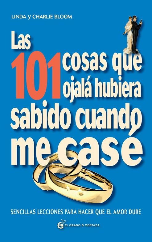LAS 101 COSAS QUE OJALÁ HUBIESE SABIDO CUANDO ME CASÉ | 9788494087035 | BOOM, LINDA / BLOOM, CHARLIE | Galatea Llibres | Librería online de Reus, Tarragona | Comprar libros en catalán y castellano online