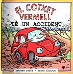 COTXET VERMELL TE UN ACCIDENT, EL (DESC) | 9788424660918 | PRICE, MATHEW | Galatea Llibres | Librería online de Reus, Tarragona | Comprar libros en catalán y castellano online