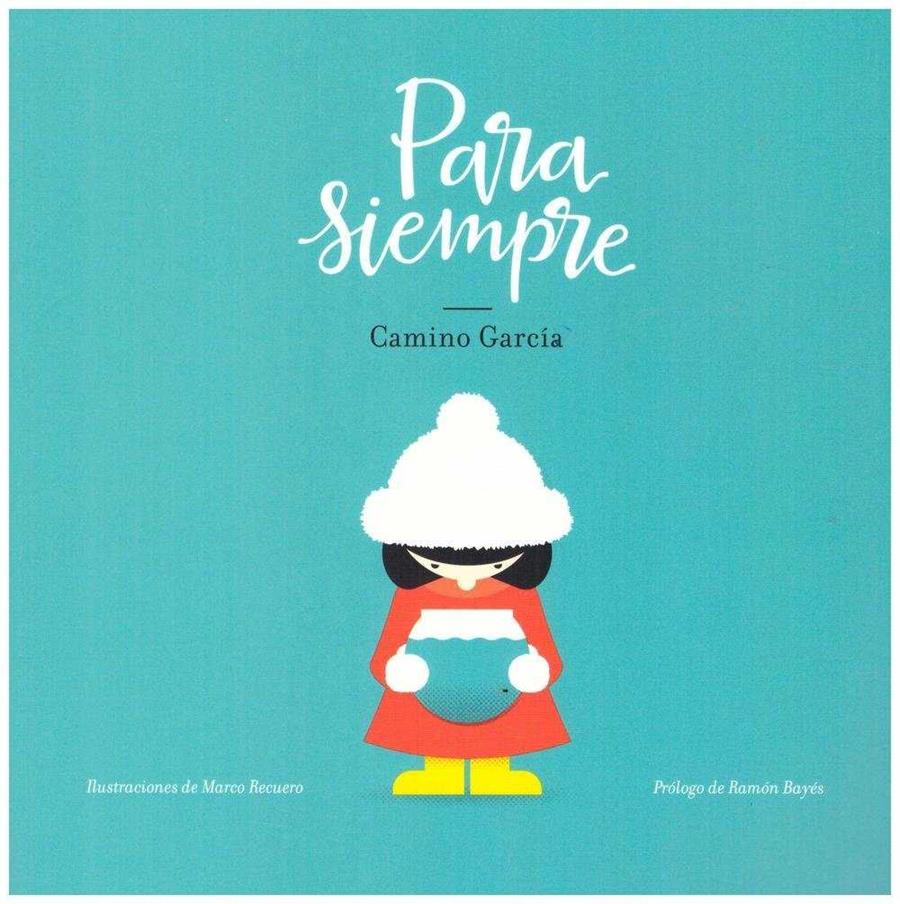 PARA SIEMPRE | 9788494556678 | GARCIA, CAMINO | Galatea Llibres | Librería online de Reus, Tarragona | Comprar libros en catalán y castellano online