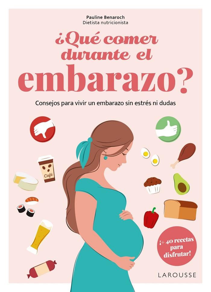 QUÉ COMER DURANTE EL EMBARAZO? | 9788410124905 | BENAROCH ATTIA, PAULINE | Galatea Llibres | Librería online de Reus, Tarragona | Comprar libros en catalán y castellano online