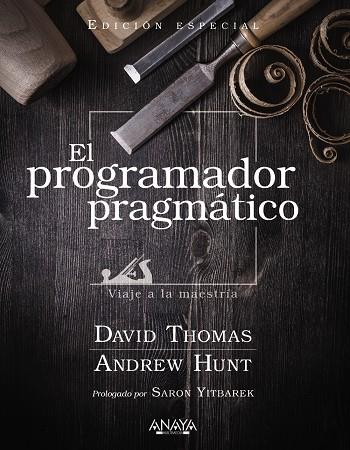 EL PROGRAMADOR PRAGMÁTICO. EDICIÓN ESPECIAL | 9788441545878 | THOMAS, DAVID/HUNT, ANDREW | Galatea Llibres | Llibreria online de Reus, Tarragona | Comprar llibres en català i castellà online