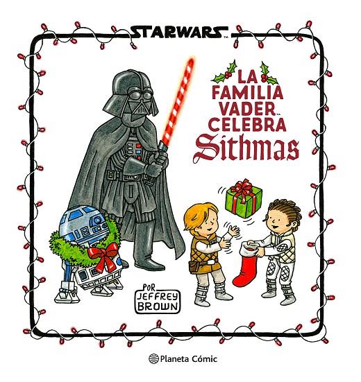 STAR WARS. LA FAMILIA VADER CELEBRA SITHMAS | 9788411121286 | BROWN, JEFFREY | Galatea Llibres | Librería online de Reus, Tarragona | Comprar libros en catalán y castellano online