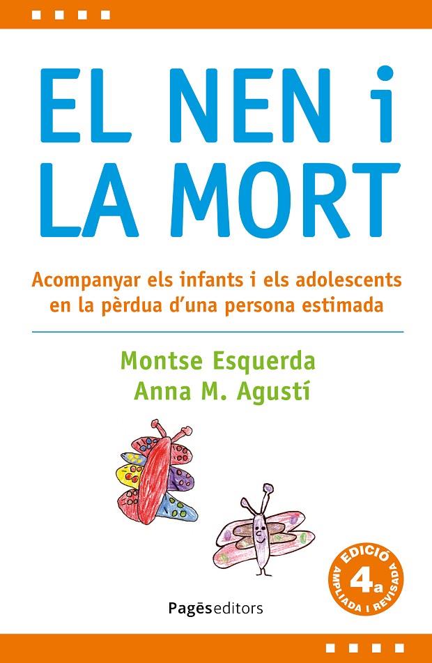 EL NEN I LA MORT (4A EDICIÓ REVISADA I AMPLIADA) | 9788413036397 | ESQUERDA I ARESTÉ, MONTSE/AGUSTÍ I FARRENY, ANNA MARIA | Galatea Llibres | Librería online de Reus, Tarragona | Comprar libros en catalán y castellano online