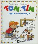 TOM I TIM.JUGANT A FET A AMAGAR | 9788424649036 | BOURGOING, PASCALE DE | Galatea Llibres | Librería online de Reus, Tarragona | Comprar libros en catalán y castellano online