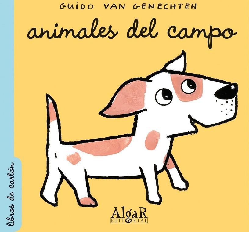 ANIMALES DEL CAMPO | 9788498451085 | VAN GENECHTEN,GUIDO | Galatea Llibres | Librería online de Reus, Tarragona | Comprar libros en catalán y castellano online
