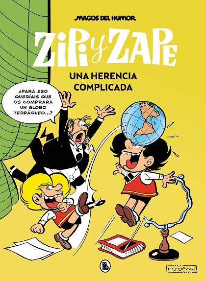 ZIPI Y ZAPE. UNA HERENCIA COMPLICADA (MAGOS DEL HUMOR 221) | 9788402429537 | ESCOBAR, JOSEP | Galatea Llibres | Llibreria online de Reus, Tarragona | Comprar llibres en català i castellà online