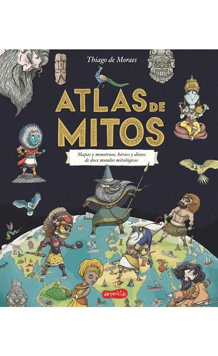 ATLAS DE MITOS | 9788417222208 | DE MORAES, THIAGO | Galatea Llibres | Librería online de Reus, Tarragona | Comprar libros en catalán y castellano online