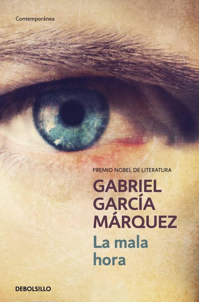 LA MALA HORA | 9788497592390 | GARCÍA MÁRQUEZ, GABRIEL | Galatea Llibres | Llibreria online de Reus, Tarragona | Comprar llibres en català i castellà online