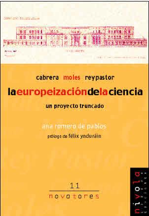 EUROPEIZACION DE LA CIENCIA. UN PROYECTO TRUNCADO, LA | 9788495599513 | ROMERO DE PABLOS, ANA | Galatea Llibres | Llibreria online de Reus, Tarragona | Comprar llibres en català i castellà online