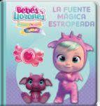 BEBES LLORONES LA FUENTE MAGICA ESTROPEADA | 9788413346281 | AA.VV | Galatea Llibres | Librería online de Reus, Tarragona | Comprar libros en catalán y castellano online