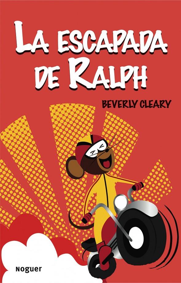 ESCAPADA DE RALPH, LA | 9788427901179 | CLEARY, BEVERLY | Galatea Llibres | Librería online de Reus, Tarragona | Comprar libros en catalán y castellano online