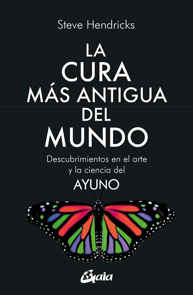 LA CURA MÁS ANTIGUA DEL MUNDO | 9788411080286 | HENDRICKS, STEVE | Galatea Llibres | Librería online de Reus, Tarragona | Comprar libros en catalán y castellano online