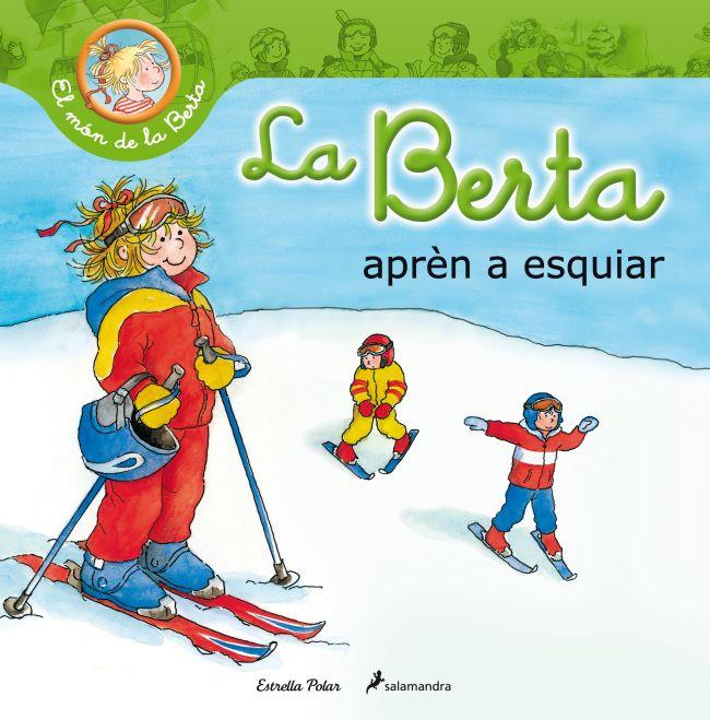 LA BERTA APRÈN A ESQUIAR | 9788499329710 | SCHNEIDER, LIANE | Galatea Llibres | Librería online de Reus, Tarragona | Comprar libros en catalán y castellano online