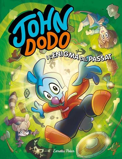 JOHN DODO I L'ENIGMA DEL PASSAT | 9788418444364 | DODO, JOHN | Galatea Llibres | Llibreria online de Reus, Tarragona | Comprar llibres en català i castellà online