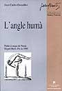 ANGLE HUMA, L' | 9788449016066 | GONZALEZ, JOAN CARLES | Galatea Llibres | Librería online de Reus, Tarragona | Comprar libros en catalán y castellano online