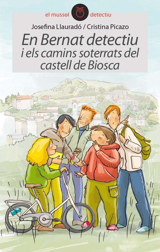EN BERNAT DETECTIU I ELS CAMINS SOTERRATS DEL CASTELL DE BIOSCA | 9788415975410 | LLAURADÓ SENAR, JOSEFINA | Galatea Llibres | Librería online de Reus, Tarragona | Comprar libros en catalán y castellano online