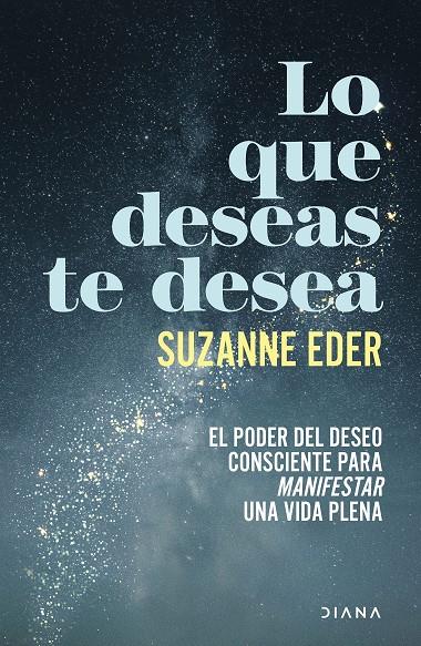 LO QUE DESEAS TE DESEA | 9788411193351 | EDER, SUZANNE | Galatea Llibres | Llibreria online de Reus, Tarragona | Comprar llibres en català i castellà online