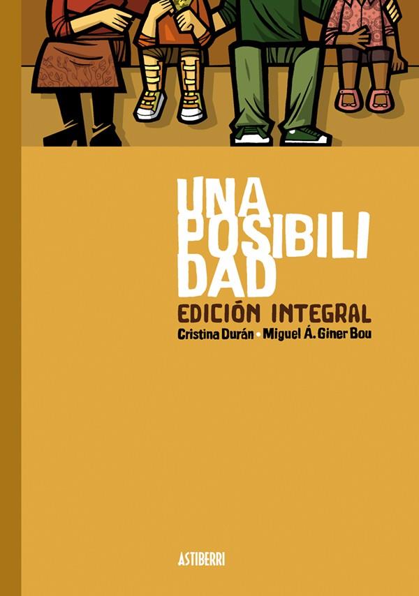 UNA POSIBILIDAD. EDICIÓN INTEGRAL | 9788416251902 | DURÁN, CRISTINA/GINER BOU, MIGUEL ÁNGEL | Galatea Llibres | Librería online de Reus, Tarragona | Comprar libros en catalán y castellano online