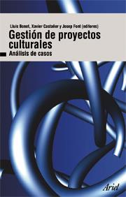 GESTION DE PROYECTOS CULTURALES | 9788434467996 | BONET, LLUIS | Galatea Llibres | Llibreria online de Reus, Tarragona | Comprar llibres en català i castellà online