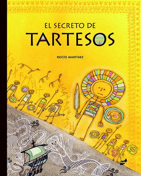 EL SECRETO DE TARTESOS | 9788415357995 | MARTÍNEZ PÉREZ, ROCÍO | Galatea Llibres | Librería online de Reus, Tarragona | Comprar libros en catalán y castellano online