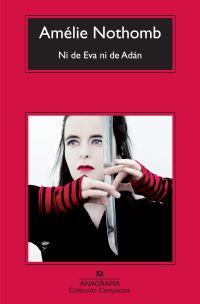 NI DE EVA NI DE ADÁN | 9788433973825 | NOTHOMB, AMÉLIE | Galatea Llibres | Llibreria online de Reus, Tarragona | Comprar llibres en català i castellà online