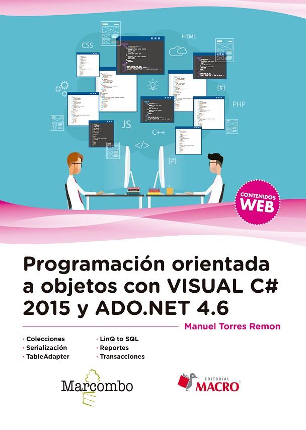 PROGRAMACIóN ORIENTADA A OBJETOS CON VISUAL C# 2015 Y ADO.NET 4.6 | 9788426725493 | TORRES REMON, MANUEL | Galatea Llibres | Llibreria online de Reus, Tarragona | Comprar llibres en català i castellà online