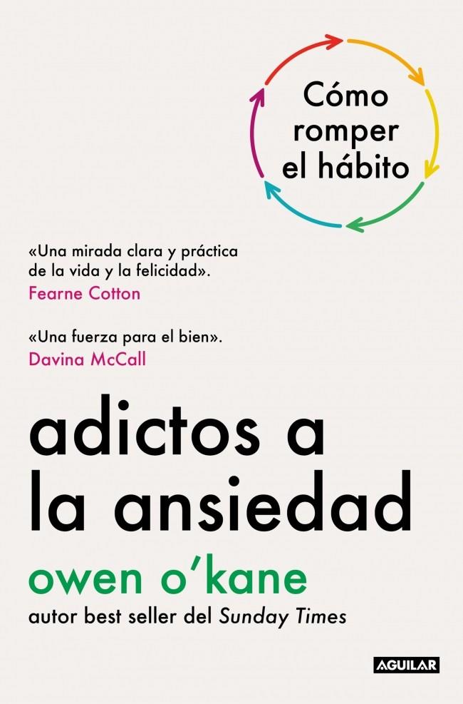 ADICTOS A LA ANSIEDAD | 9788403526297 | O'KANE, OWEN | Galatea Llibres | Librería online de Reus, Tarragona | Comprar libros en catalán y castellano online