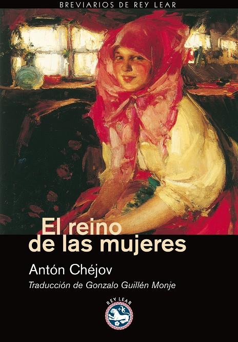 REINO DE LAS MUEJERES, EL | 9788492403004 | CHEJOV, ANTON | Galatea Llibres | Librería online de Reus, Tarragona | Comprar libros en catalán y castellano online