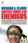 CONTRA TODOS LOS ENEMIGOS | 9788430605552 | CLARKE, RICHARD A. | Galatea Llibres | Librería online de Reus, Tarragona | Comprar libros en catalán y castellano online