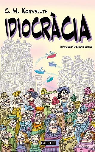 IDIOCRÀCIA | 9791388397073 | KORNBLUTH, CYRIL M. | Galatea Llibres | Llibreria online de Reus, Tarragona | Comprar llibres en català i castellà online