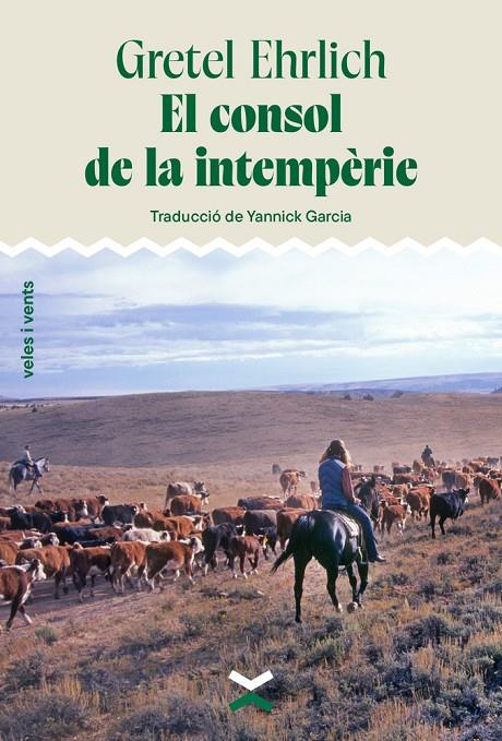 EL CONSOL DE LA INTEMPERIE | 9788412992649 | EHRLICH, GRETEL | Galatea Llibres | Llibreria online de Reus, Tarragona | Comprar llibres en català i castellà online