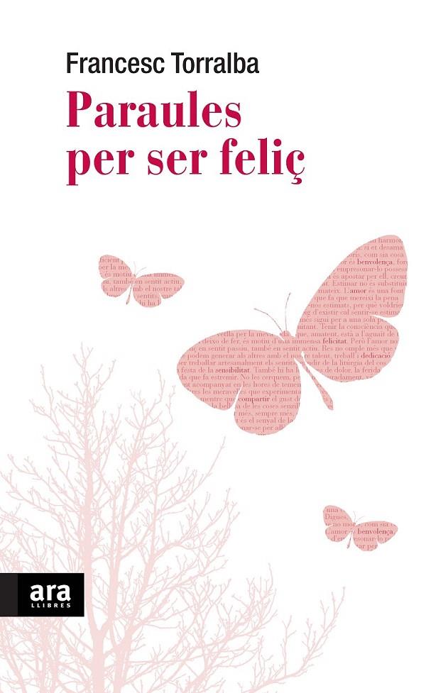 PARAULES PER SER FELIÇ | 9788492552702 | TORRALBA, FRANCESC | Galatea Llibres | Librería online de Reus, Tarragona | Comprar libros en catalán y castellano online