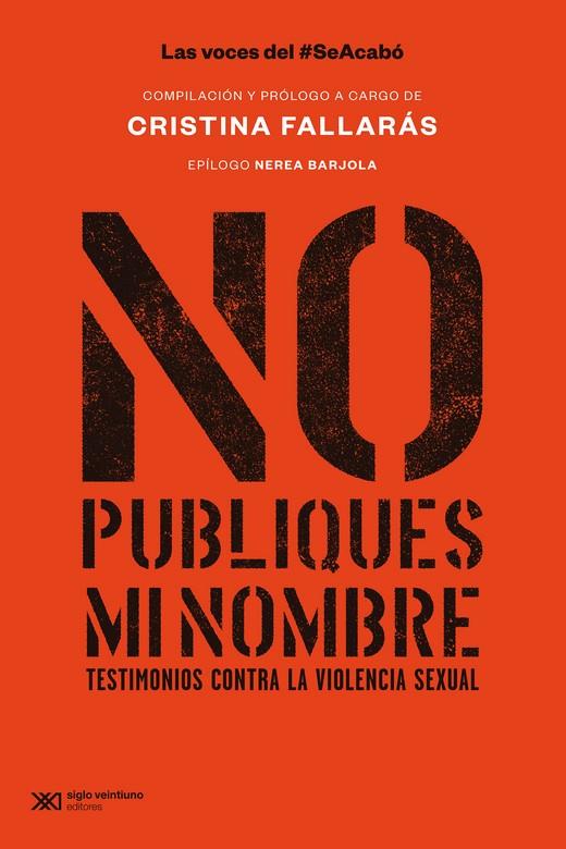 NO PUBLIQUES MI NOMBRE | 9788432321320 | FALLARAS CRISTINA (COMPILACION) | Galatea Llibres | Librería online de Reus, Tarragona | Comprar libros en catalán y castellano online