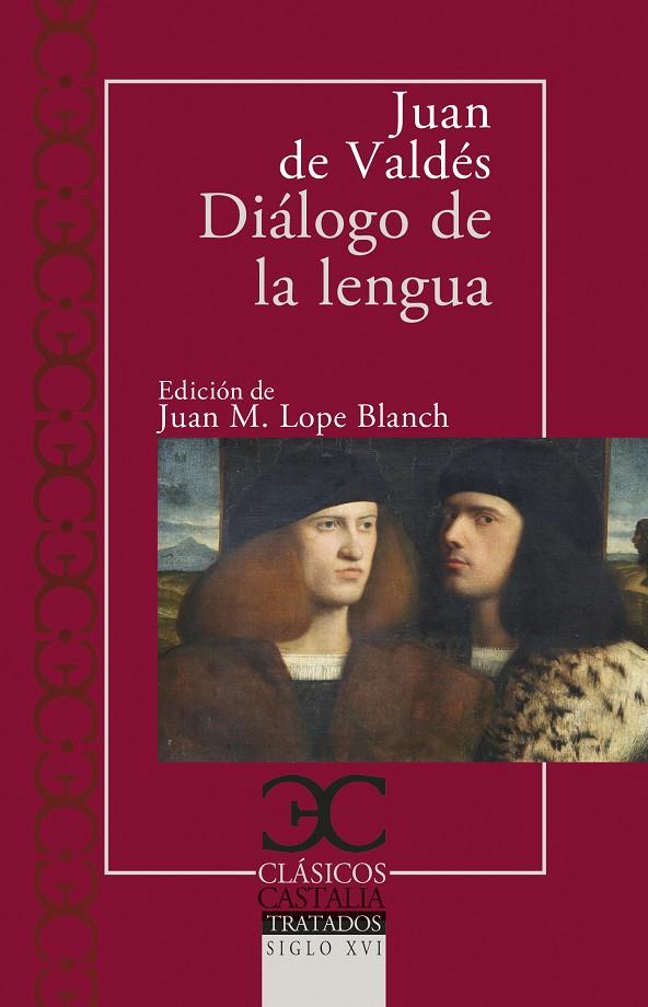 DIÁLOGO DE LA LENGUA | 9788497408882 | VALDÉS, JUAN DE | Galatea Llibres | Llibreria online de Reus, Tarragona | Comprar llibres en català i castellà online