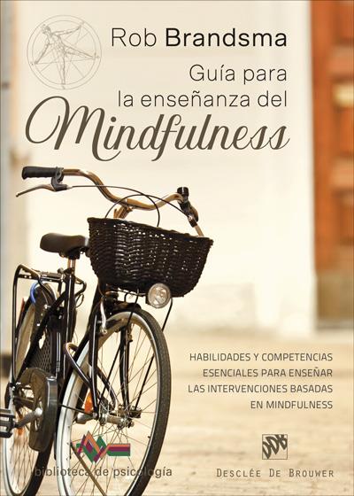 GUÍA PARA LA ENSEÑANZA DEL MINDFULNESS  | 9788433029959 | BRANDSMA, ROB | Galatea Llibres | Librería online de Reus, Tarragona | Comprar libros en catalán y castellano online