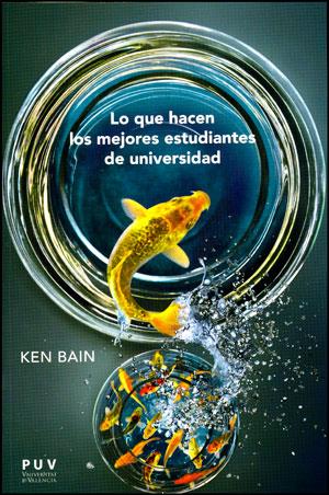 LO QUE HACEN LOS MEJORES ESTUDIANTES DE UNIVERSIDAD | 9788437092645 | BAIN, KEN | Galatea Llibres | Llibreria online de Reus, Tarragona | Comprar llibres en català i castellà online