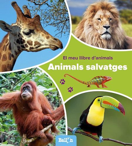 ANIMALS SALVATGES - EL MEU LLIBRE D'ANIMALS | 9789463074803 | Galatea Llibres | Librería online de Reus, Tarragona | Comprar libros en catalán y castellano online