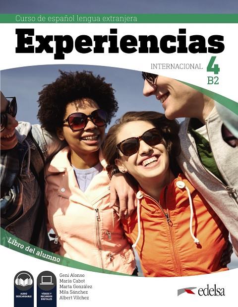 EXPERIENCIAS INTERNACIONAL 4 B2. LIBRO DEL ALUMNO | 9788490814727 | ALONSO ARIJA, EUGENIA/CABOT CARDOSO, MARÍA PILAR/GONZÁLEZ GASPAR, MARTA/SÁNCHEZ-VALLADARES GALÁN, MA | Galatea Llibres | Librería online de Reus, Tarragona | Comprar libros en catalán y castellano online
