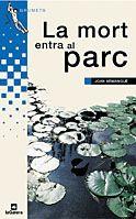 MORT AL PARC, LA | 9788424695446 | ARMANGUE, JOAN | Galatea Llibres | Librería online de Reus, Tarragona | Comprar libros en catalán y castellano online